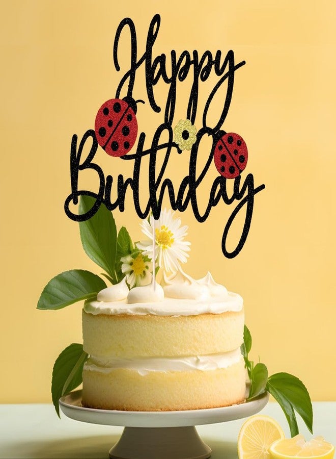 YUINYO Ladybug Happy Birthday Cake Topper black Glitter Daisy Ladybug Cake Decoration Garden Bugs Insect Spring Summer Themed Birthday Party Supplies (black) - Image 1